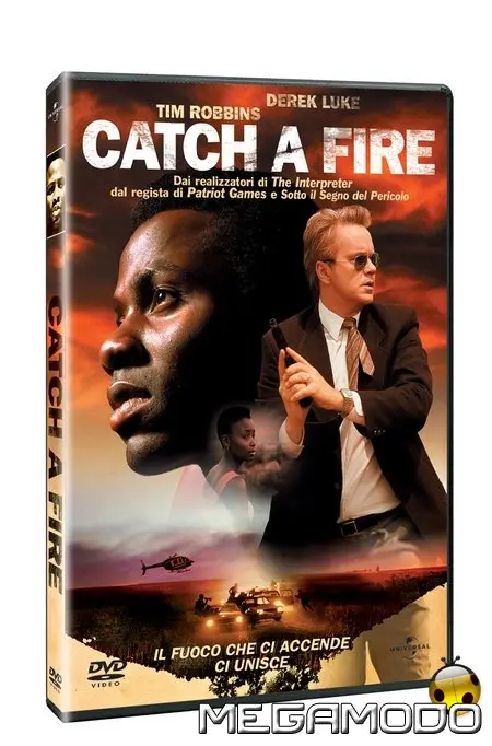 Catch A Fire, il fuoco che ci accende, ci unisce