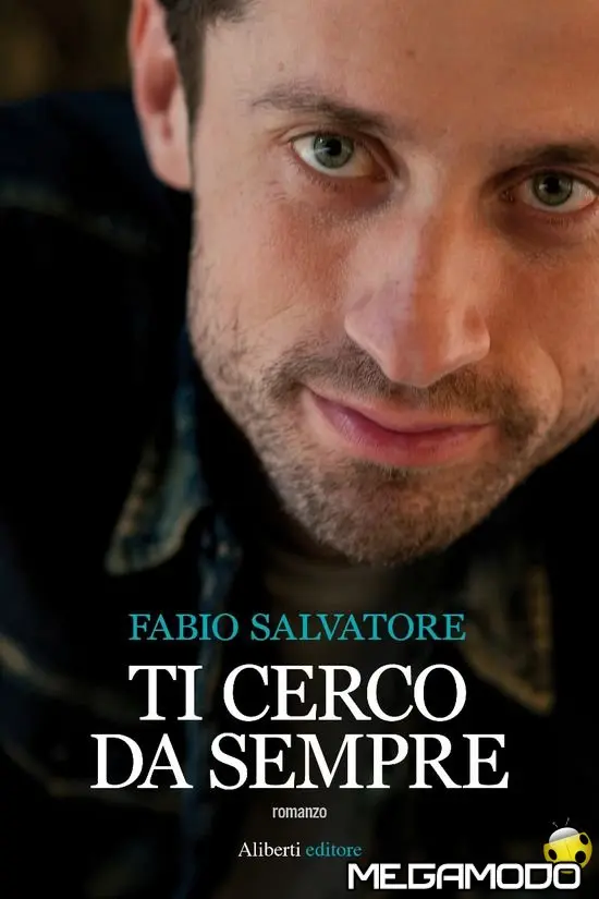 Ti cerco da sempre di Fabio Salvatore