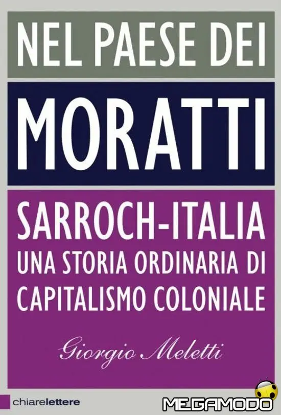 Nel Paese Dei Moratti, Sarroch: storia ordinaria di capitalismo coloniale