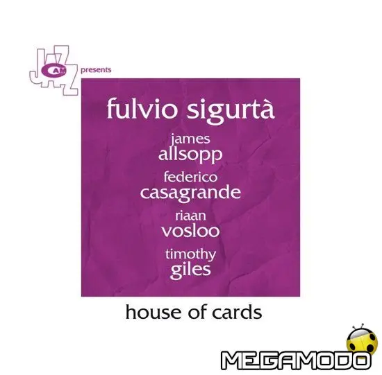 Fulvio Sigurtà, nuovo album CamJazz House of Cards