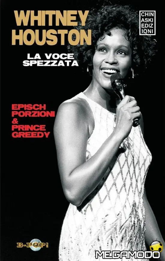 "Whitney Houston-La Voce Spezzata", da domani in libreria