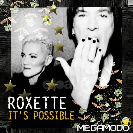 Il singolo "It's Possible" dei Roxette in radio da domani