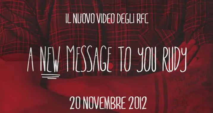 RFC: in uscita il video di "A new message to you Rudy"