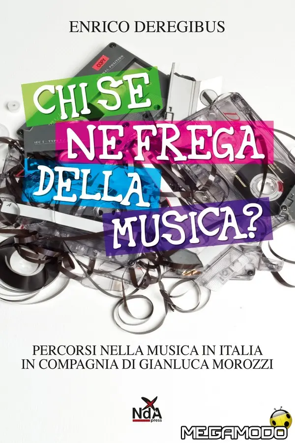 cover chi se ne frega di enrico deregibus con gianluca morozzi