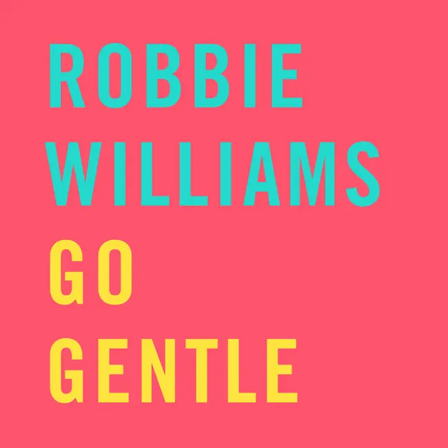 Robbie Willams da oggi in radio con "Go Gentle"
