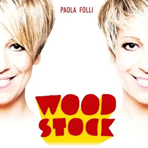 Paola Folli: oggi esce il nuovo singolo "Woodstock"