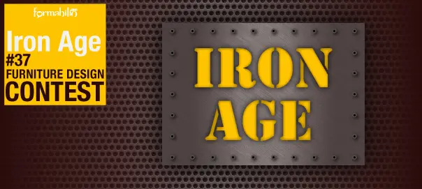 Formabilio lancia Iron Age, contest internazionale dedicato a designer e appassionati di arredamento