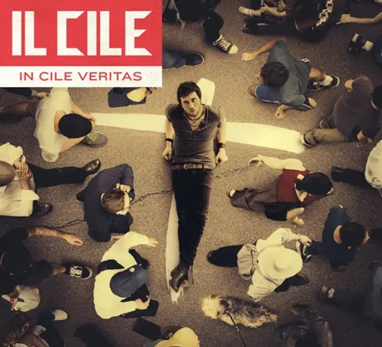 E' disponibile da oggi  "In Cile Veritas", il nuovo disco de IL CILE