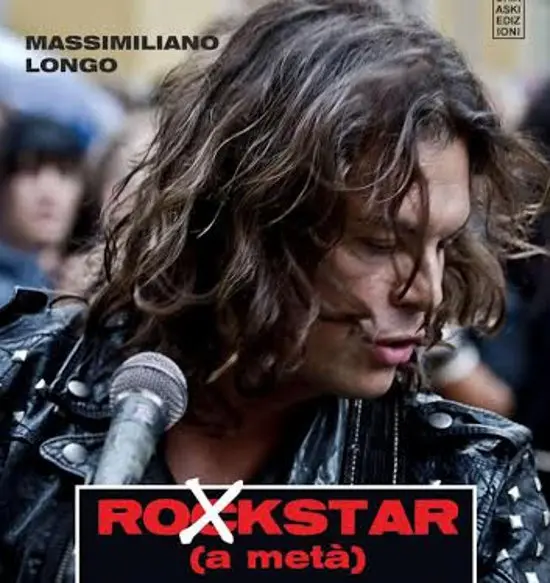 Massimiliano Longo sigla “Rockstar (a metà)”,la biografia non autorizzata di Gianluca Grignani, in uscita lunedì