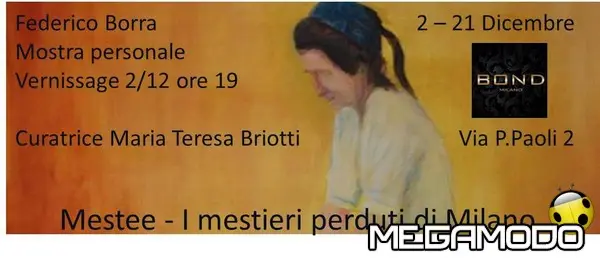 “Mestee – I Mestieri perduti di Milano”: domani l'inaugurazione al Bond di Milano