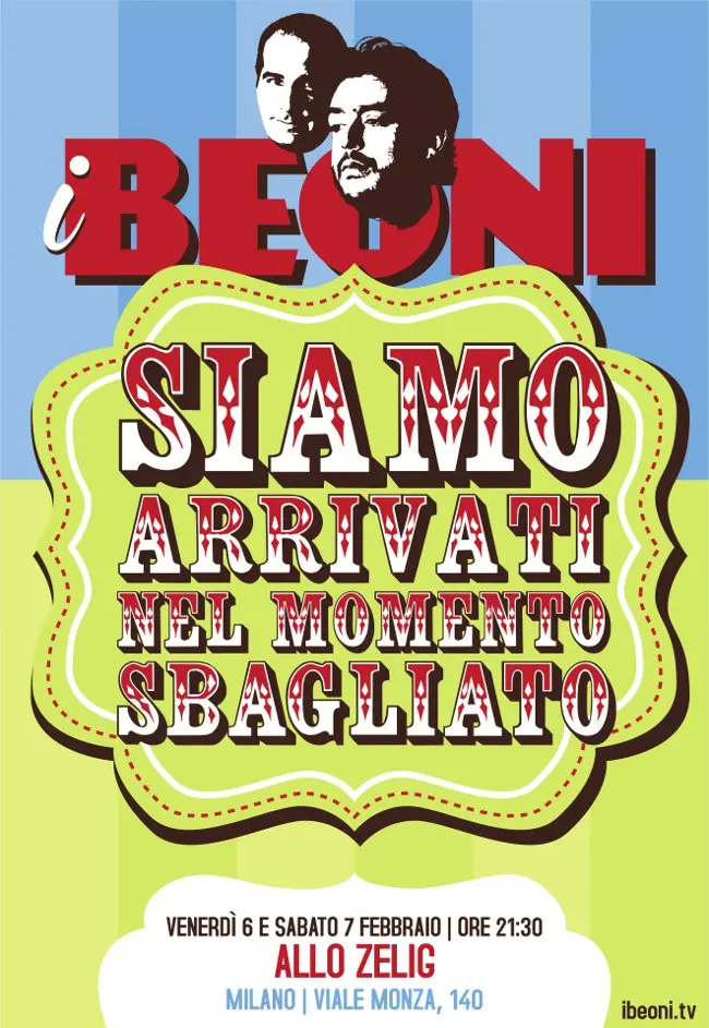 I Beoni con "Siamo arrivati nel momento sbagliato" il 6 e 7 febbraio  all'Area Zelig di Milano