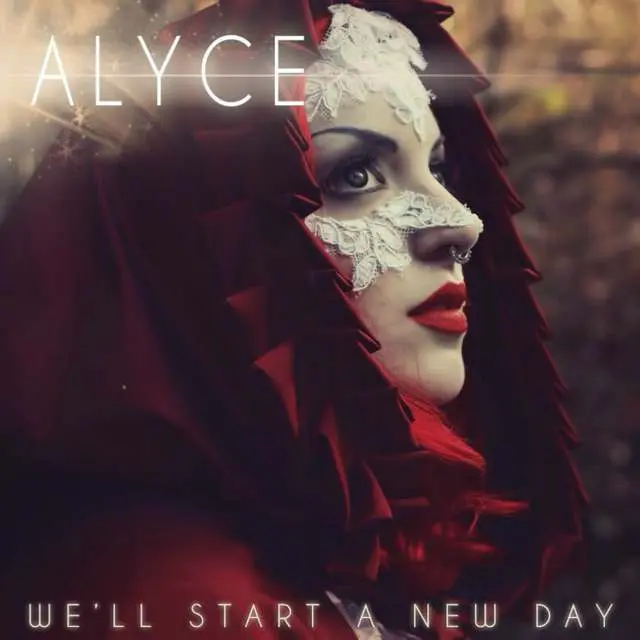 ALYCE: da oggi in radio "We'll start a new day" 
