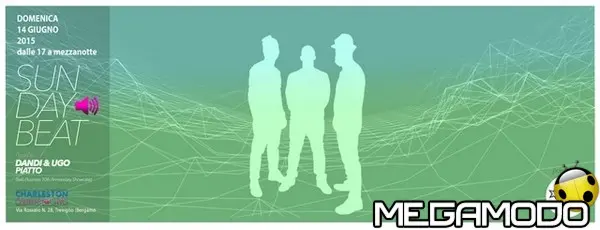 Il 14 giugno Sunday Beat al Charleston di Treviglio: al mixer Dandy & Ugo e Piatto