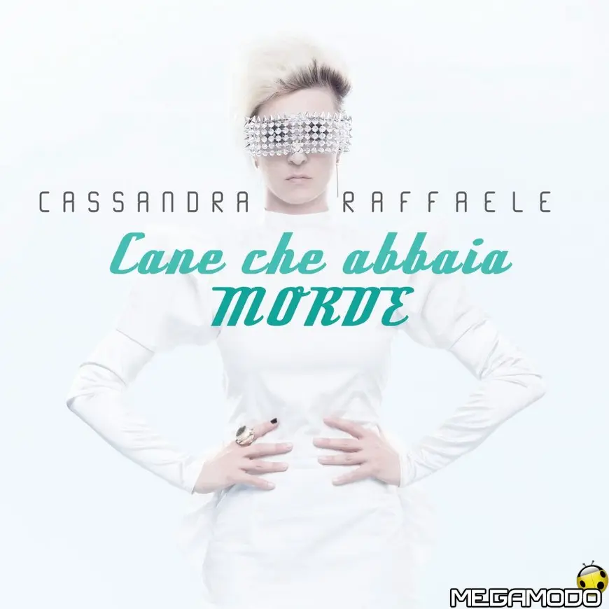 Cassandra Raffaele: “Cane che abbaia morde” da domani in radio e in digital download