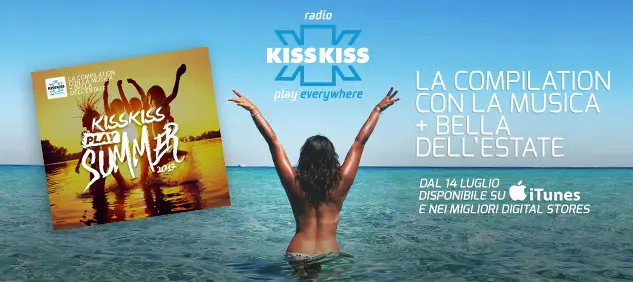 Kiss Kiss Play Summer 2017, tutte le hit più belle dell'estate!