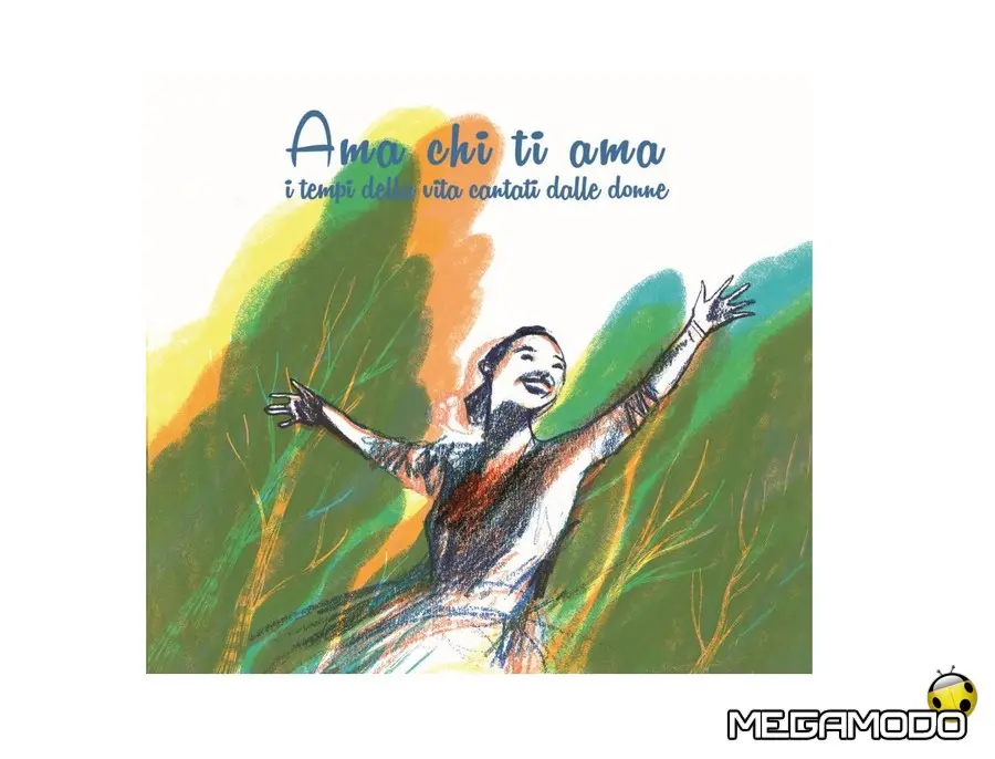 "Ama chi ti ama - I tempi della vita cantati dalle donne", da oggi in vendita