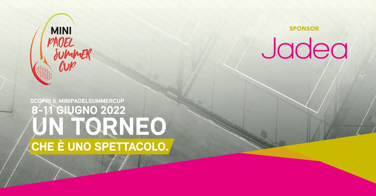 Jadea Intimo è partner di "Mini Padel Summer Cup"