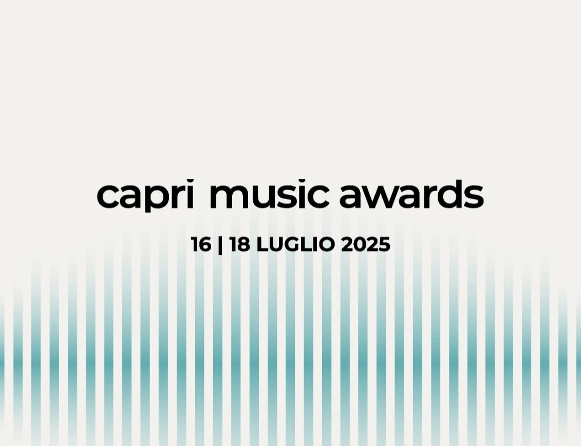 Capri Music Awards: annunciati nuovi artisti per l'evento del 18 Luglio