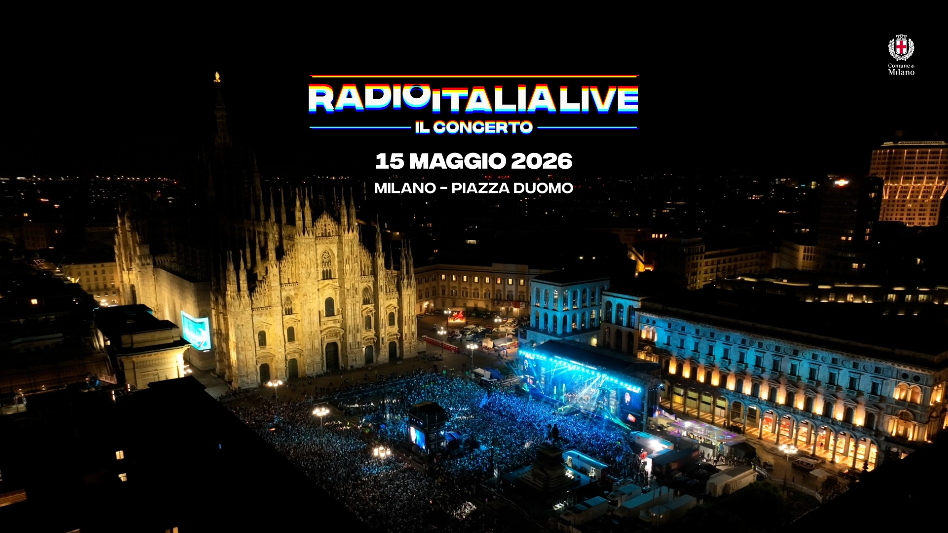 Radio Italia Live – Il Concerto torna il 15 maggio 2026 in Piazza Duomo a Milano