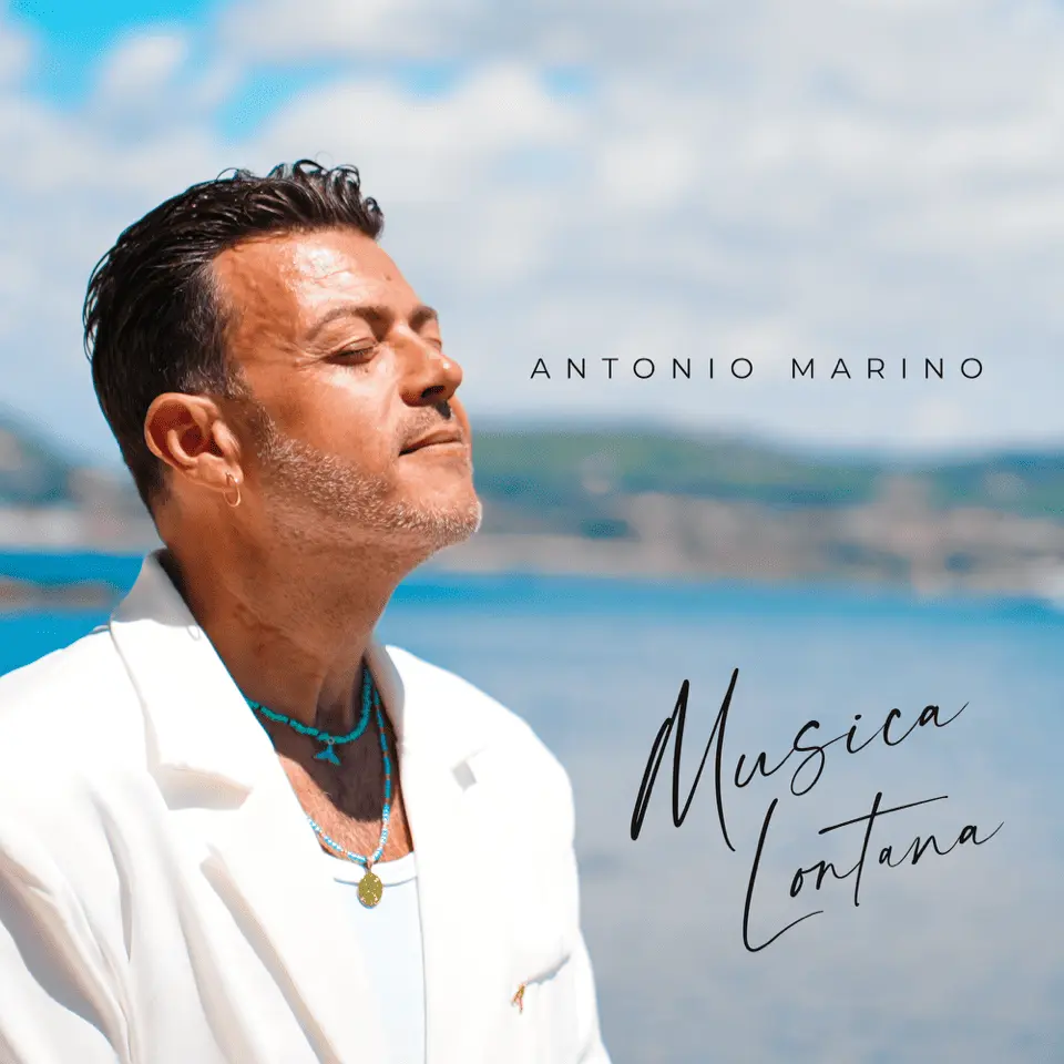 Antonio Marino pubblica Musica Lontana e apre un nuovo capitolo della sua carriera