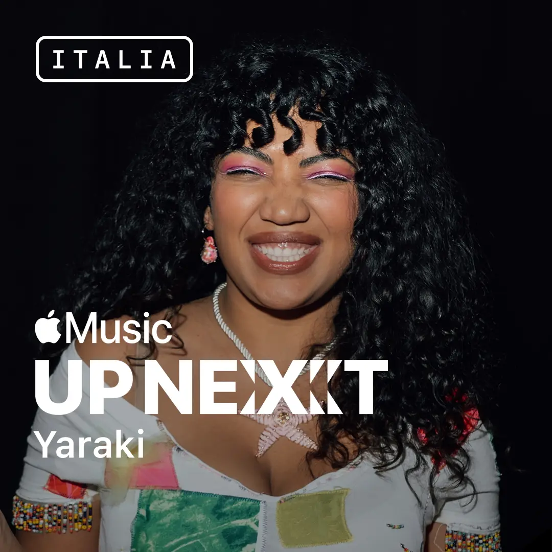 Yaraki scelta da Apple Music come nuova artista Up Next Italia